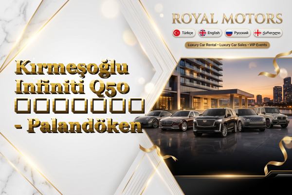 Kırmeşoğlu Infiniti Q50 გაყიდვა - Palandöken