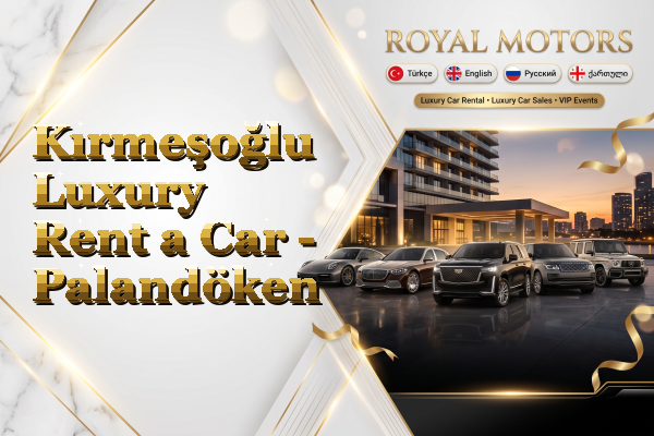 Kırmeşoğlu Luxury Rent a Car - Palandöken