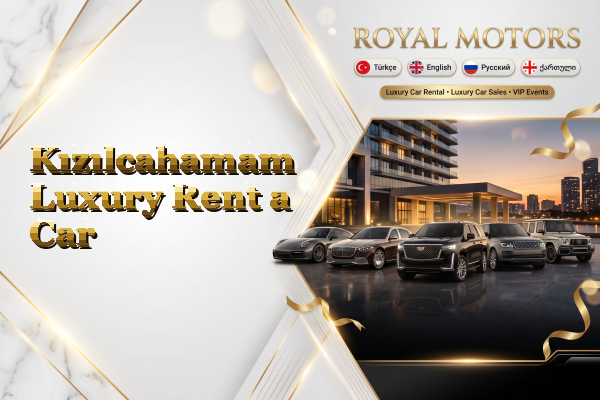 Kızılcahamam Luxury Rent a Car