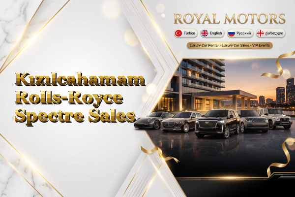 Kızılcahamam Rolls-Royce Spectre Sales