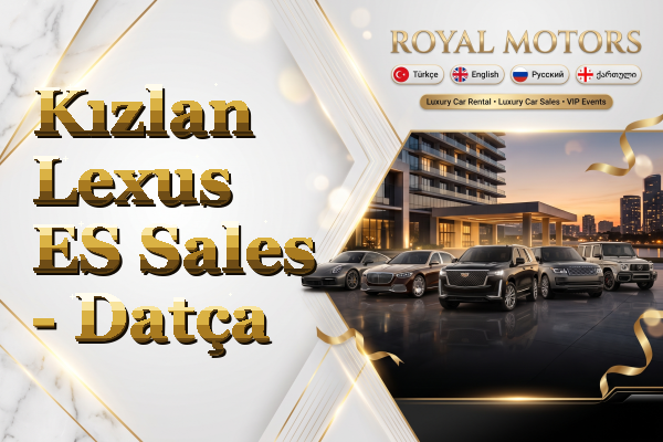 Kızlan Lexus ES Sales - Datça