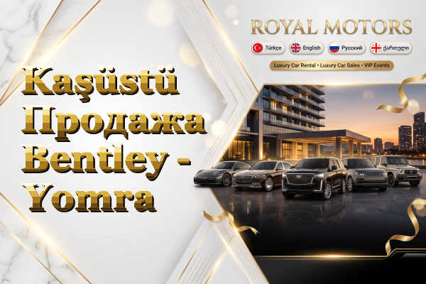 Kaşüstü Продажа Bentley - Yomra