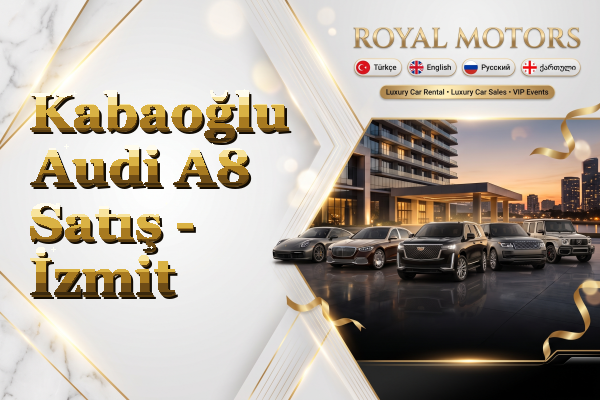 Kabaoğlu Audi A8 Satış - İzmit