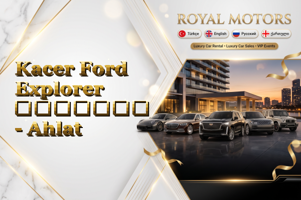 Kacer Ford Explorer გაყიდვა - Ahlat