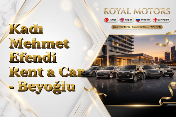 Kadı Mehmet Efendi Rent a Car - Beyoğlu