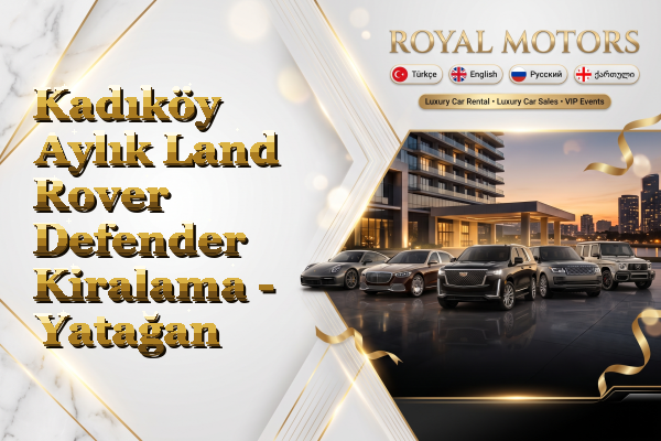 Kadıköy Aylık Land Rover Defender Kiralama - Yatağan