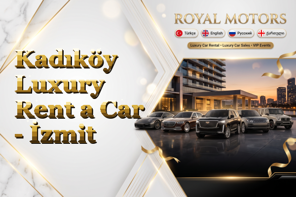 Kadıköy Luxury Rent a Car - İzmit