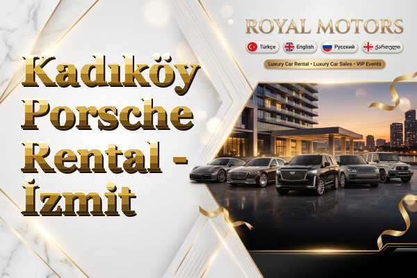 Kadıköy Porsche Rental - İzmit