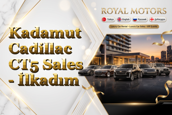 Kadamut Cadillac CT5 Sales - İlkadım