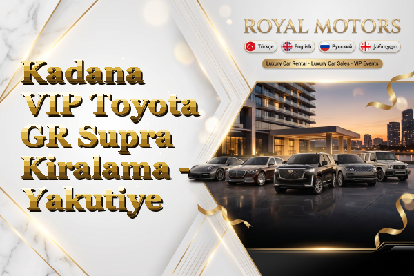 Kadana VIP Toyota GR Supra Kiralama - Yakutiye