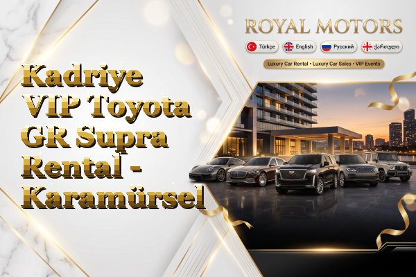 Kadriye VIP Toyota GR Supra Rental - Karamürsel