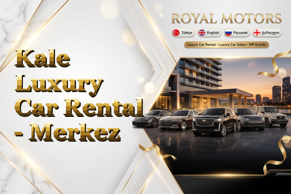 Kale Luxury Car Rental - Merkez