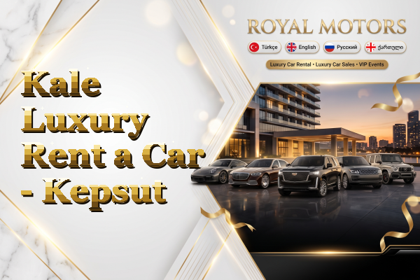 Kale Luxury Rent a Car - Kepsut