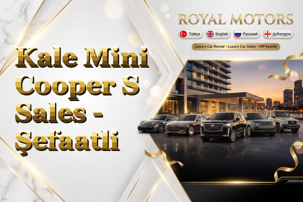 Kale Mini Cooper S Sales - Şefaatli