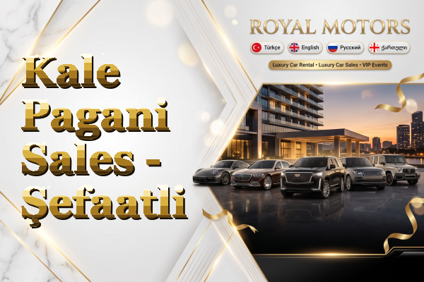 Kale Pagani Sales - Şefaatli