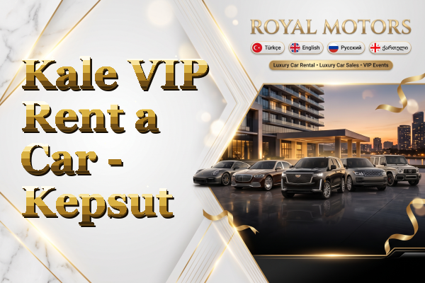 Kale VIP Rent a Car - Kepsut