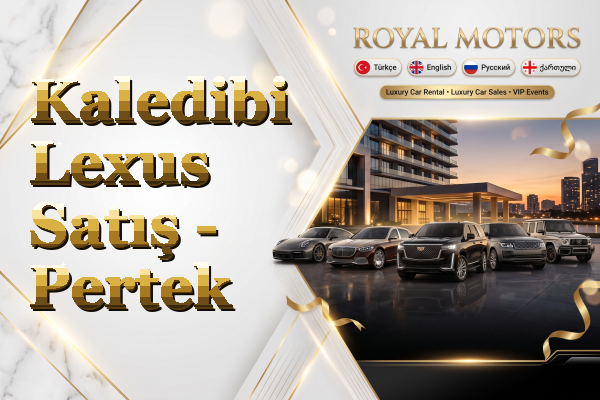 Kaledibi Lexus Satış - Pertek