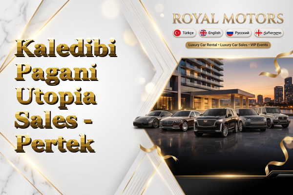Kaledibi Pagani Utopia Sales - Pertek