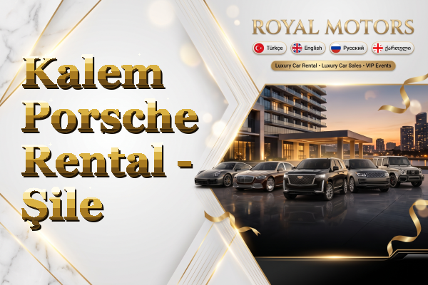 Kalem Porsche Rental - Şile