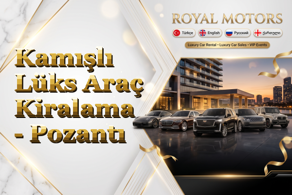 Kamışlı Lüks Araç Kiralama - Pozantı
