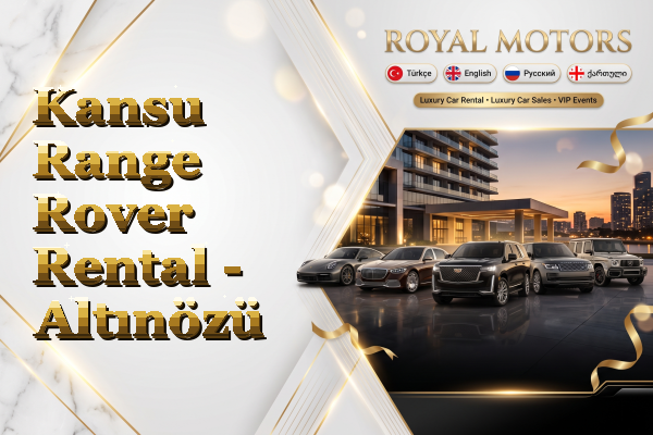 Kansu Range Rover Rental - Altınözü