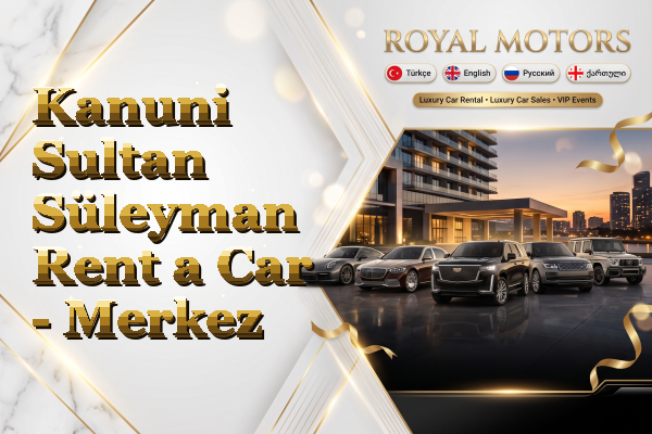 Kanuni Sultan Süleyman Rent a Car - Merkez