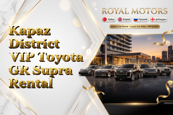 Kapaz District VIP Toyota GR Supra Rental