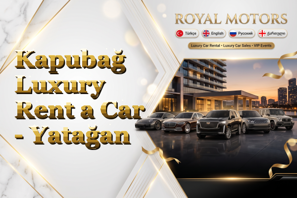 Kapubağ Luxury Rent a Car - Yatağan