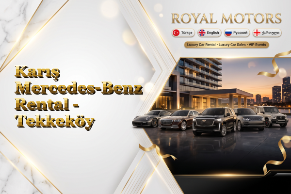 Karış Mercedes-Benz Rental - Tekkeköy