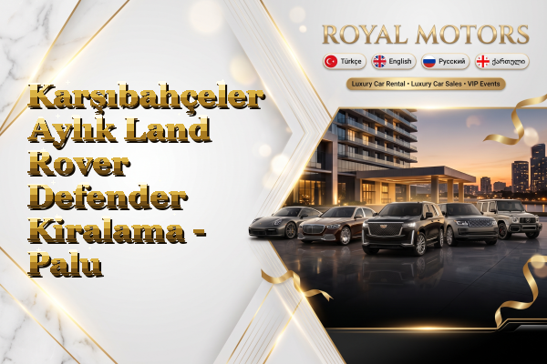 Karşıbahçeler Aylık Land Rover Defender Kiralama - Palu
