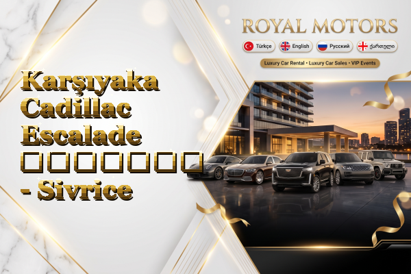 Karşıyaka Cadillac Escalade გაყიდვა - Sivrice