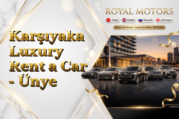 Karşıyaka Luxury Rent a Car - Ünye