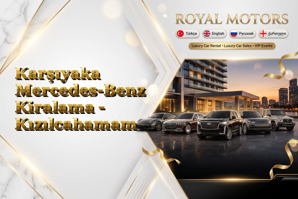 Karşıyaka Mercedes-Benz Kiralama - Kızılcahamam