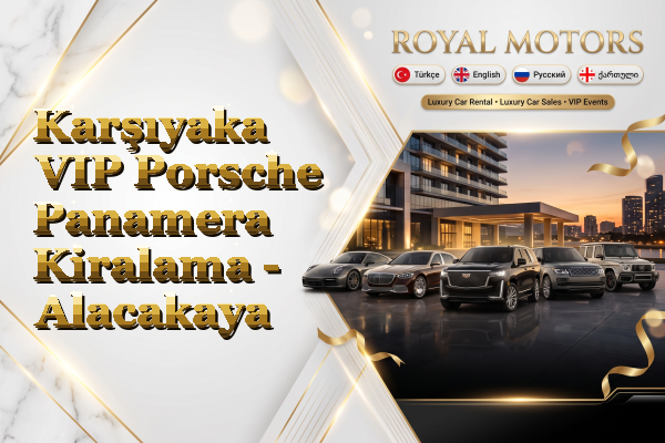Karşıyaka VIP Porsche Panamera Kiralama - Alacakaya