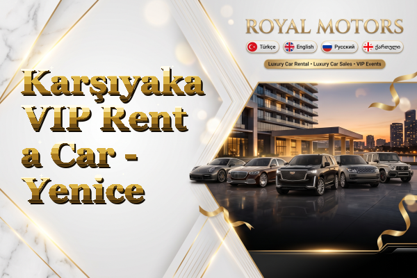 Karşıyaka VIP Rent a Car - Yenice
