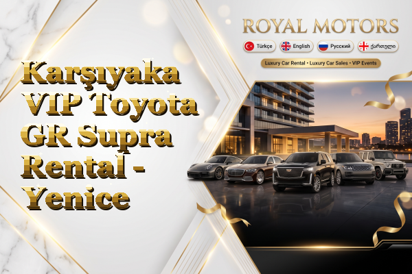 Karşıyaka VIP Toyota GR Supra Rental - Yenice
