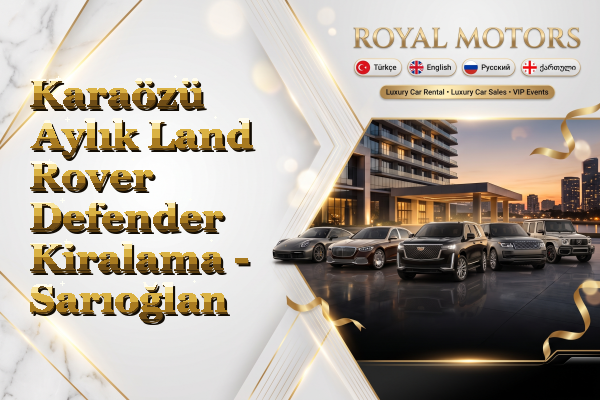 Karaözü Aylık Land Rover Defender Kiralama - Sarıoğlan