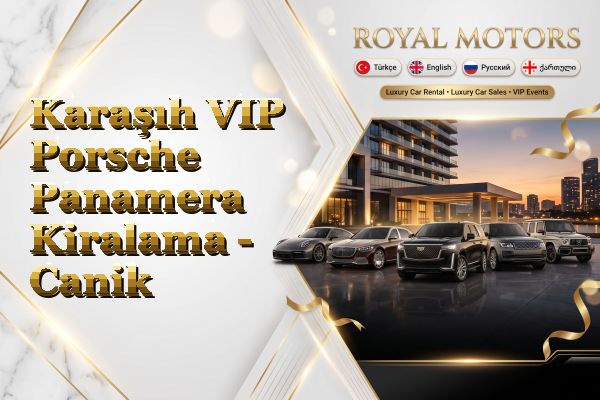 Karaşıh VIP Porsche Panamera Kiralama - Canik