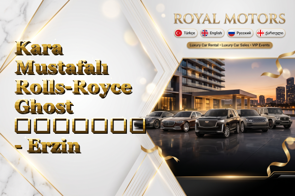 Kara Mustafalı Rolls-Royce Ghost გაყიდვა - Erzin