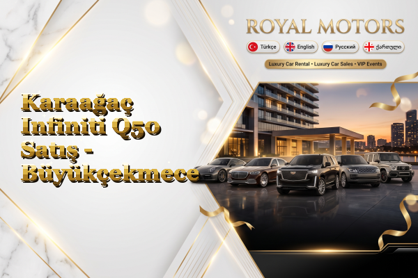 Karaağaç Infiniti Q50 Satış - Büyükçekmece