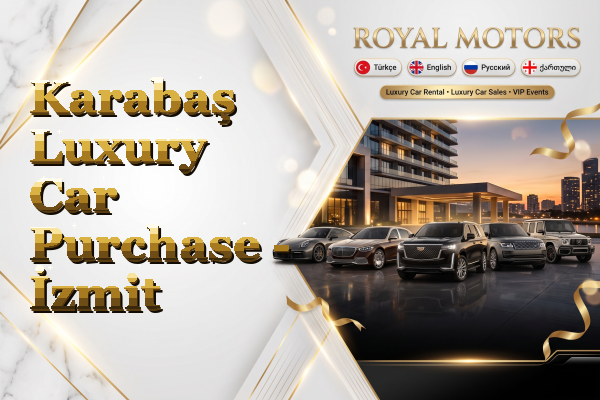 Karabaş Luxury Car Purchase - İzmit