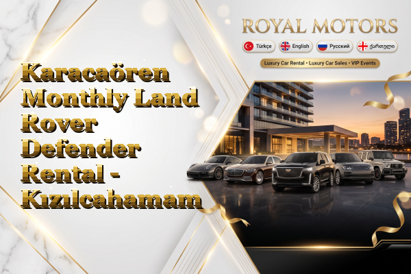 Karacaören Monthly Land Rover Defender Rental - Kızılcahamam