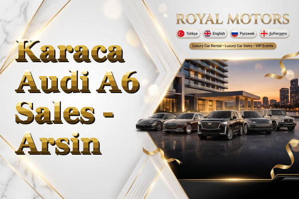 Karaca Audi A6 Sales - Arsin