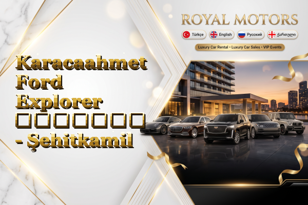 Karacaahmet Ford Explorer გაყიდვა - Şehitkamil