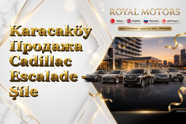 Karacaköy Продажа Cadillac Escalade - Şile
