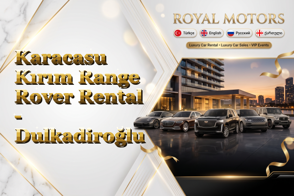 Karacasu Kırım Range Rover Rental - Dulkadiroğlu