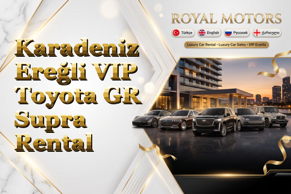 Karadeniz Ereğli VIP Toyota GR Supra Rental