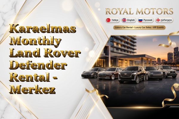 Karaelmas Monthly Land Rover Defender Rental - Merkez