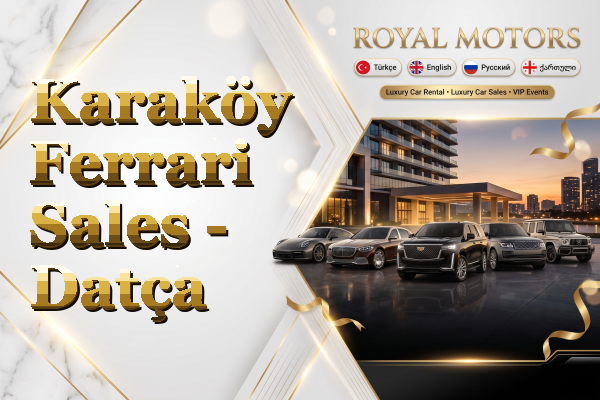 Karaköy Ferrari Sales - Datça