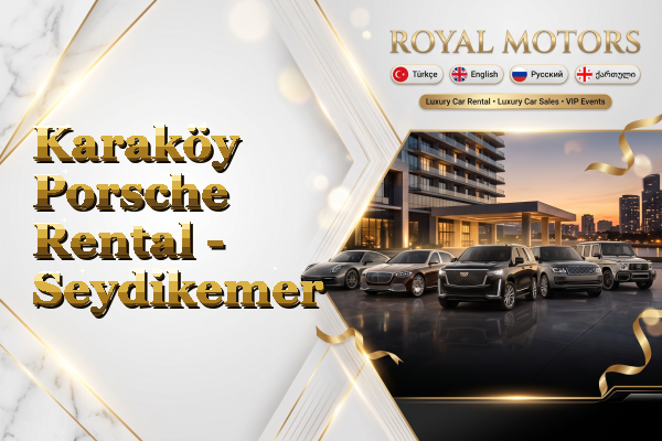 Karaköy Porsche Rental - Seydikemer